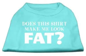 Does This Shirt Make Me Look Fat? Screen Printed Shirt Aqua Sm (10)