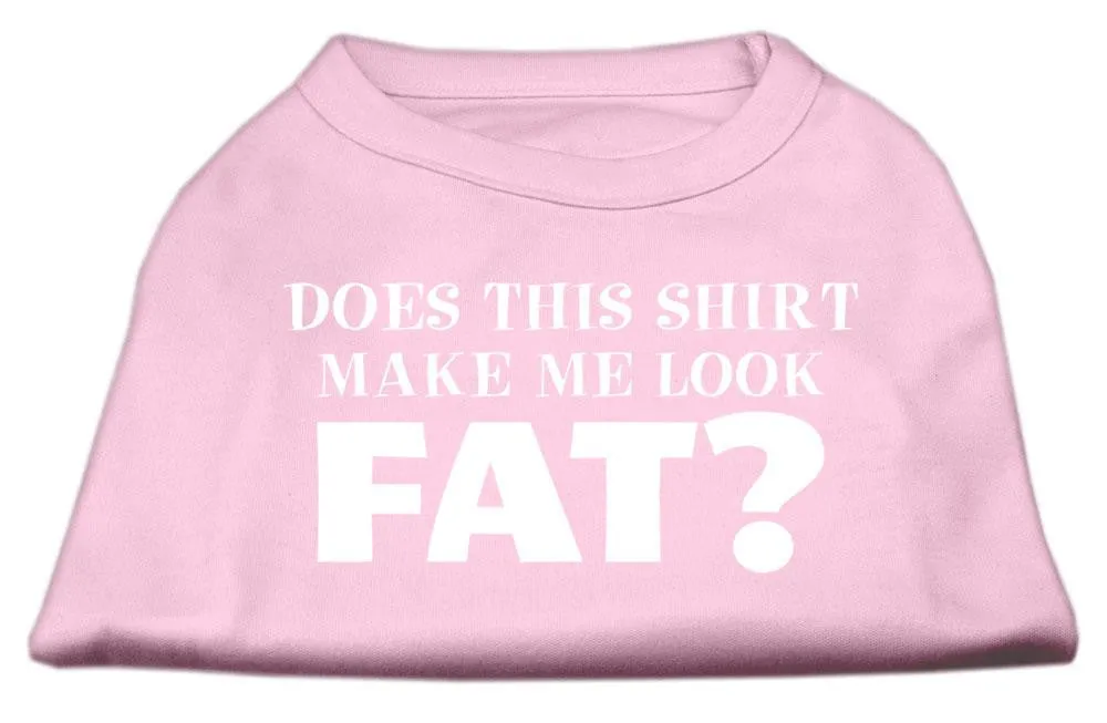 Does This Shirt Make Me Look Fat? Screen Printed Shirt Light Pink XL (16)