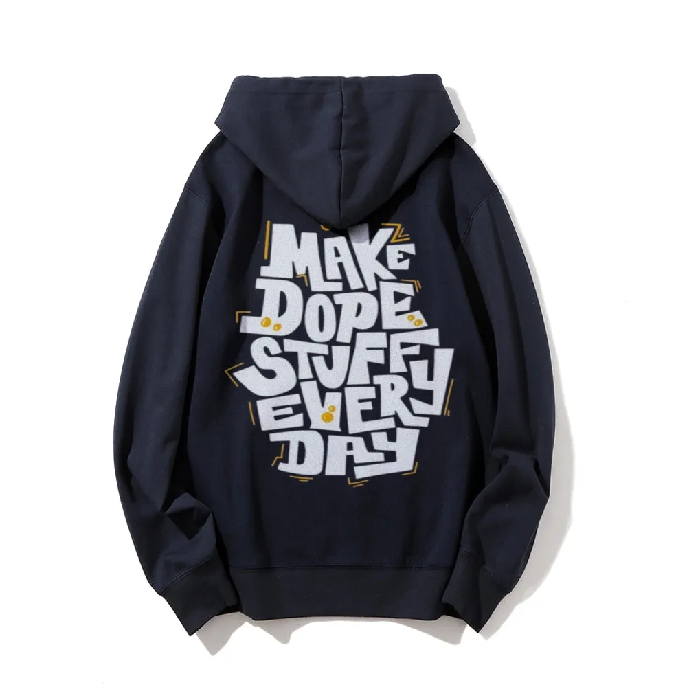 Funny Letter Make Dope Stuff Everyday Graphic Pullover With Kangaroo Pocket Hoodies